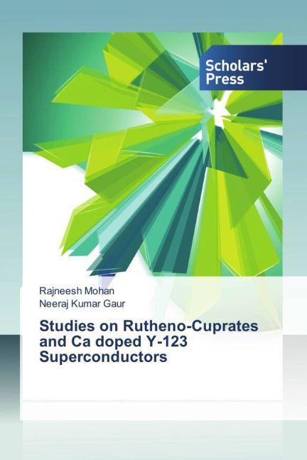 Energie-Label Studies on Rutheno-Cuprates and Ca doped Y-123 Superconductors (Deutsch, Neeraj Kumar Gaur, Rajneesh Mohan, 2013)