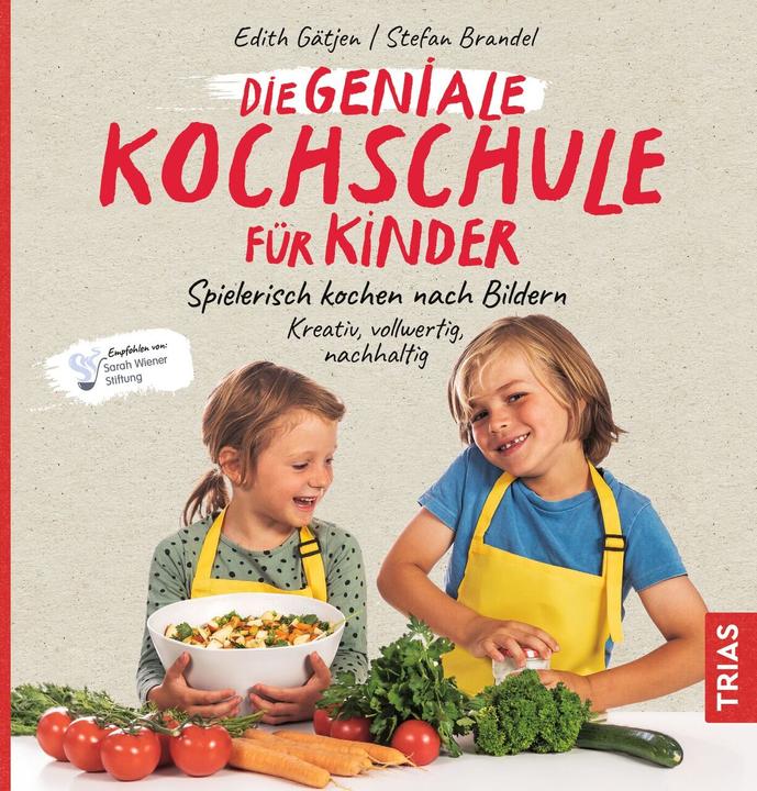 Actual product image Die geniale Kochschule für Kinder (German, Edith Gätjen, Stefan Brandel, 2023)