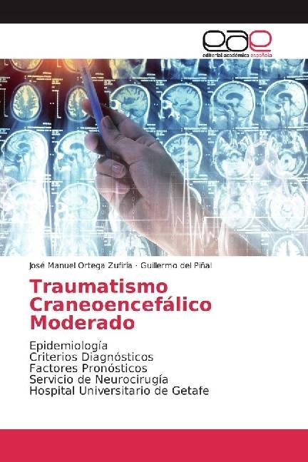 Produktbild Traumatismo Craneoencefálico Moderado (José Manuel Ortega Zufiría, Guillermo del Piñal, 2018)