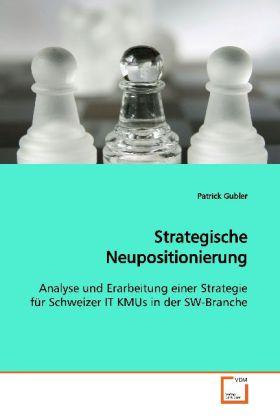 Produktbild Strategische Neupositionierung (Deutsch, Patrick Gubler, 2008)