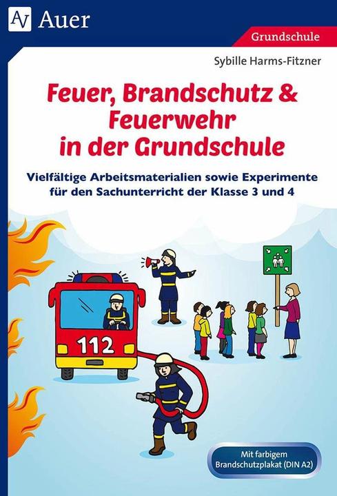 Image du produit Feuer, Brandschutz & Feuerwehr in der Grundschule (Allemand, Sybille Harms-Fitzner, 2017)