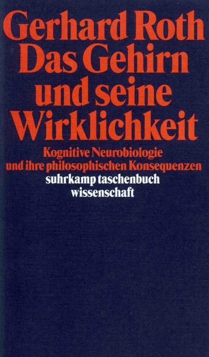 Produktbild Das Gehirn und seine Wirklichkeit (Deutsch, Gerhard Roth, 1996)