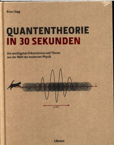 Actual product image Quantentheorie in 30 Sekunden (German, Brian Clegg, 2015)