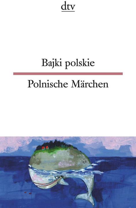 Produktbild Bajki polskie, Polnische Märchen (Deutsch, Miriam Elze, Jolanta Wiendlocha, 2019)