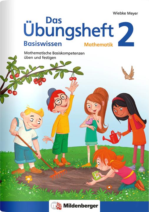 Produktbild Das Übungsheft Basiswissen Mathematik 2 (Deutsch, Miriam Fritz, Mario Kuchinke-Hofer, Wiebke Meyer, tiff.any GmbH/Berlin, 2024)