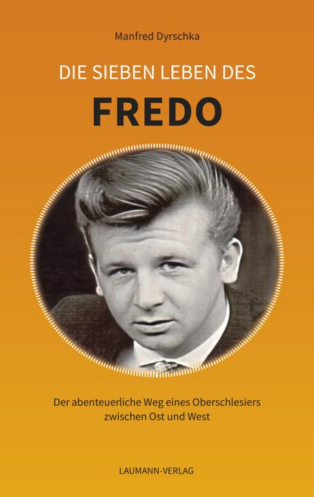 Image du produit Dyrschka:Die sieben Leben des FREDO (Allemand, Manfred Dyrschka, 2024)