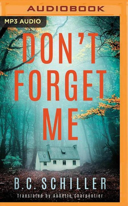 Produktbild Don't Forget Me (Annette Charpentier, Nicola Barber, B. C. Schiller, Englisch)