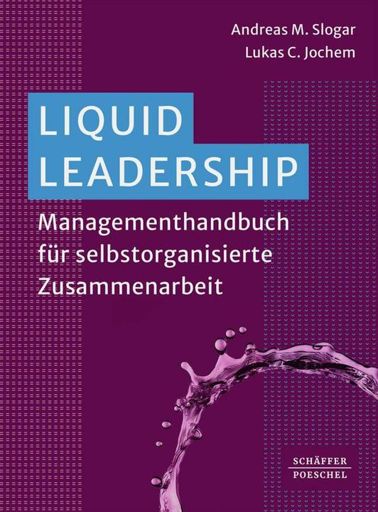 Produktbild Liquid Leadership (Deutsch, Andreas Slogar, Lukas C. Jochem, 2024)