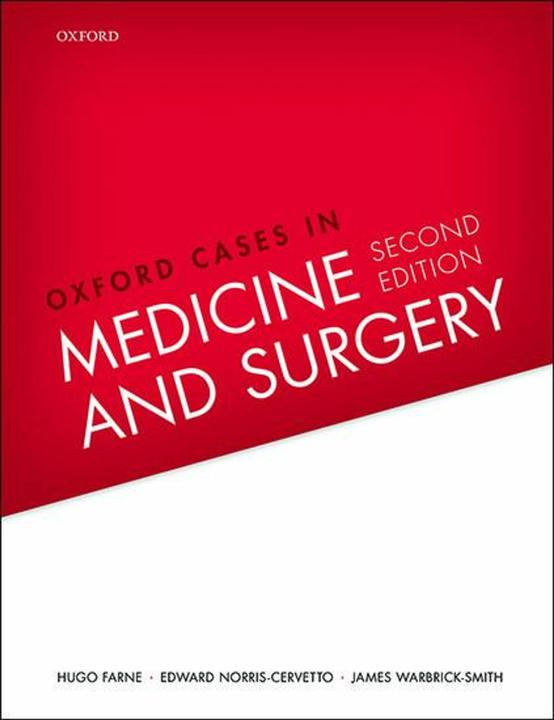 Produktbild Oxford Cases in Medicine and Surgery (Englisch, Hugo Farne, Edward Norris-Cervetto, James Warbrick-Smith, 2015)