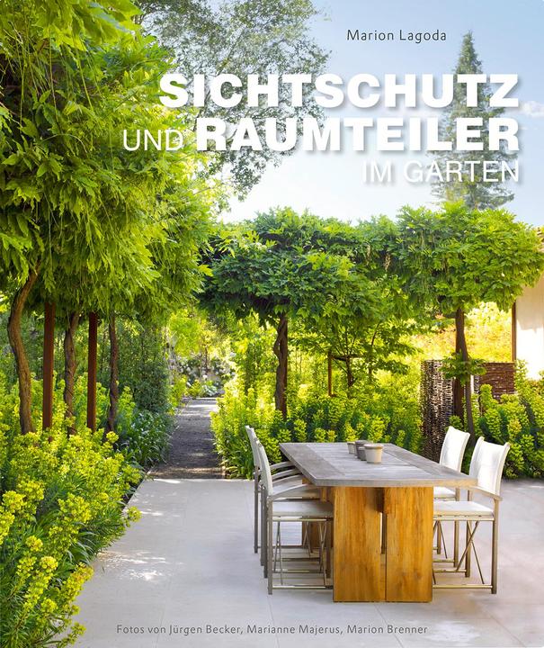 Immagine prodotto Sichtschutz und Raumteiler im Garten (Tedesco, Marion Lagoda, Jürgen Becker, Marion Brenner, Marianna Majerus, 2017)
