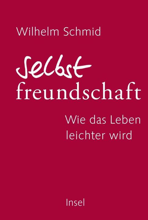 Produktbild Selbstfreundschaft (Deutsch, Wilhelm Schmid, 2018)