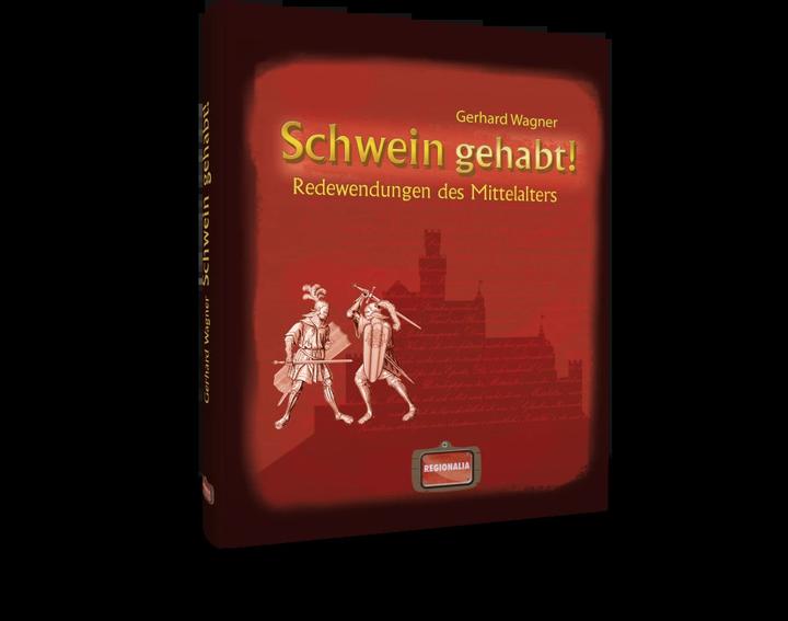 Produktbild Schwein gehabt! (Deutsch, Gerhard Wagner, 2024)