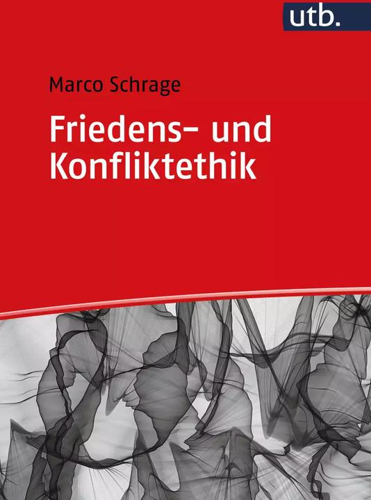 Actual product image Friedens- und Konfliktethik (German, Marco Schrage, 2022)