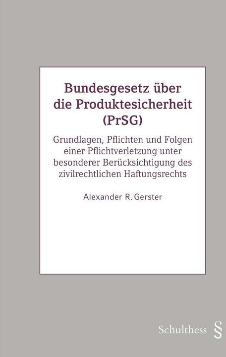 Produktbild Bundesgesetz über die Produktesicherheit (PrSG) (Deutsch, Alexander Gerster, 2018)