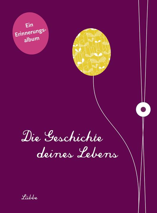 Produktbild Die Geschichte deines Lebens/aubergine