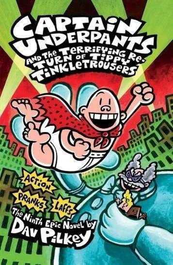 Image du produit Captain Underpants and the Terrifying Return of Tippy Tinkletrousers (Anglais, Dav Pilkey, 2013)