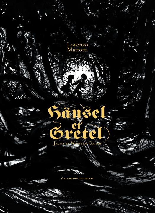 Produktbild Hansel et Gretel (Französisch, Grimm Jacob, Mattotti Lorenzo, Grimm Wilhelm, 2009)
