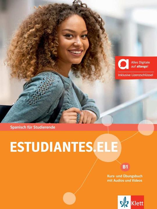 Produktbild Estudiantes.ELE B1 - Kurs- und Übungsbuch mit Audios und Videos (Deutsch, Eva/SurezLasierra, NarvajasColn, Mara/GallegoGirldez, Betsabéua, 2024)