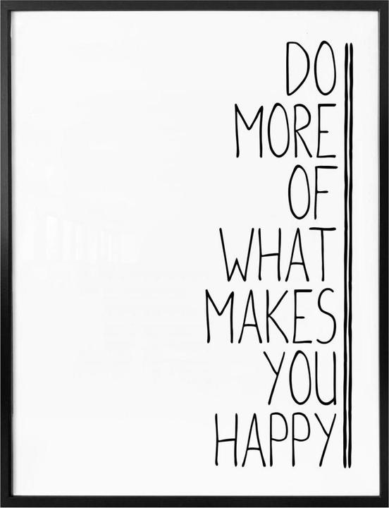 Produktbild Trenddeko Do more of what makes you happy (60 x 80 cm)