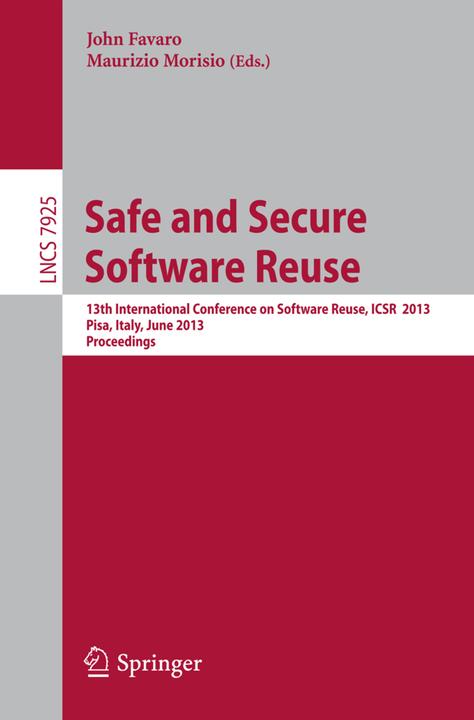 Actual product image Safe and Secure Software Reuse (Maurizio Morisio, John Favaro, 2013)