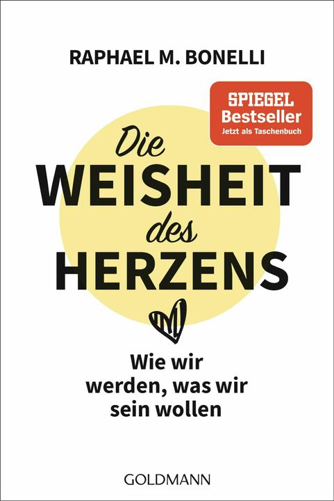 Produktbild Die Weisheit des Herzens (Deutsch, Raphael M. Bonelli, 2025)