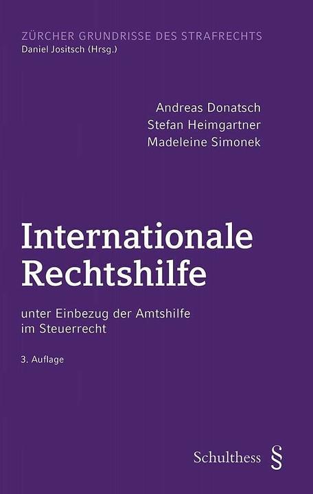 Immagine prodotto Internationale Rechtshilfe (Tedesco, Andreas Donatsch, Madeleine Simonek, Stefan Heimgartner, 2024)
