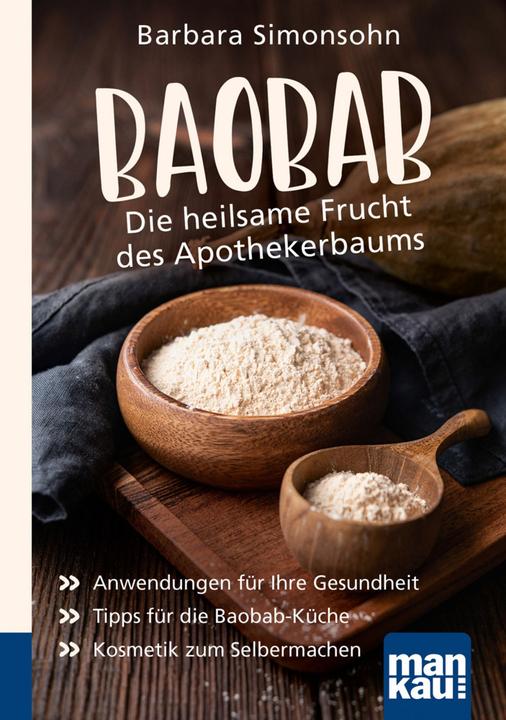 Image du produit Baobab - Die heilsame Frucht des Apothekerbaums. Kompakt-Ratgeber (Allemand, Barbara Simonsohn, 2021)