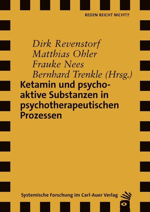 Etichetta energetica Ketamin und psychoaktive Substanzen in (Tedesco, Matthias Ohler, Dirk Revenstorf, Bernhard Caviglia, Frauke Nees, 2023)