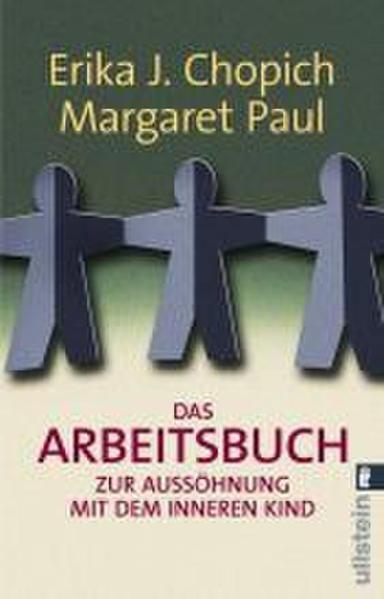 Produktbild Das Arbeitsbuch zur Aussöhnung mit dem inneren Kind (Deutsch, Erika J. Chopich, 2005)