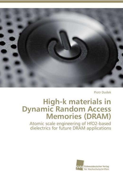 Immagine prodotto High-k materials in Dynamic Random Access Memories (DRAM) (Tedesco, Piotr Dudek, 2011)