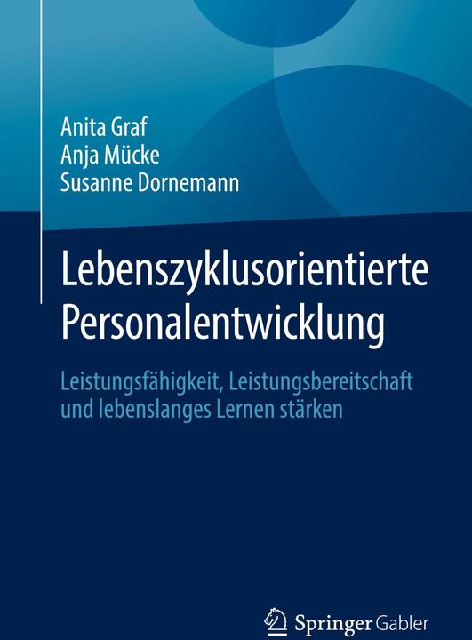 Produktbild Lebenszyklusorientierte Personalentwicklung (Deutsch, Anita Graf, Anja Mücke, Susanne Dornemann, 2025)