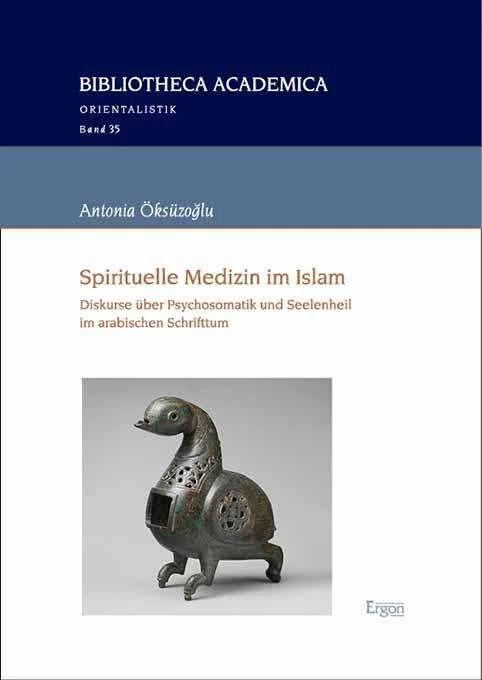 Image du produit Spirituelle Medizin im Islam (Allemand, Antonia Öksüzoğlu, 2023)