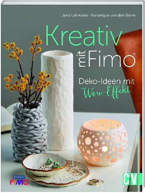 Produktbild Kreativ mit FIMO® (Deutsch, Veronique Van den Borre, Jana Lehmann, 2021)