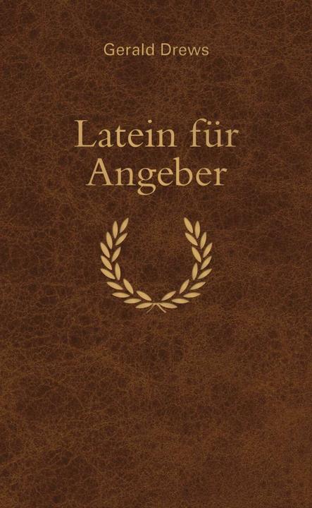 Actual product image Latein für Angeber (German, Gerald Drews, 2012)