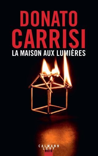 Actual product image La maison aux lumières (French, Donato Carrisi, 2023)