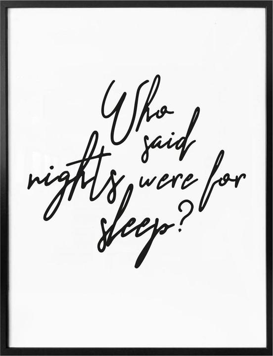 Produktbild Trenddeko Who said nights were for sleep (60 x 80 cm)