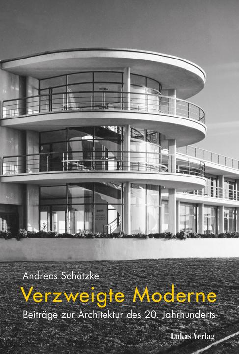 Produktbild Verzweigte Moderne (Deutsch, Andreas Schätzke, 2022)