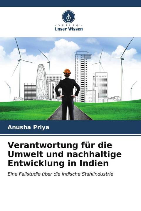 Produktbild Verantwortung für die Umwelt und nachhaltige Entwicklung in Indien (Anusha Priya, 2023)