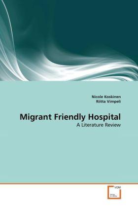 Immagine prodotto Migrant Friendly Hospital (Nicole Koskinen, Riitta Vimpeli, 2011)