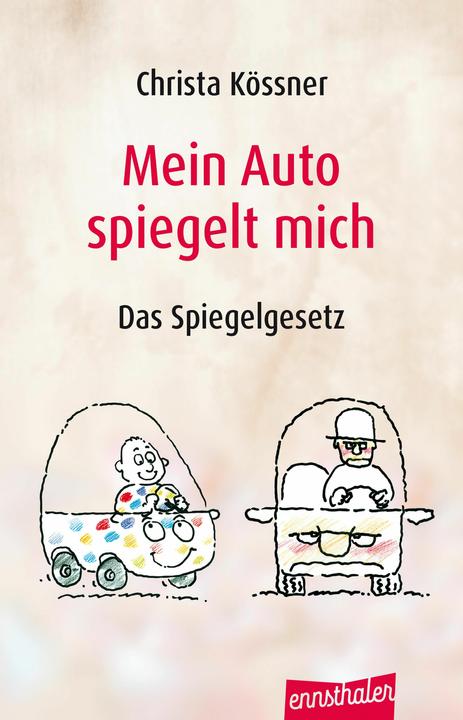 Image du produit Mein Auto spiegelt mich (Allemand, Christa Kössner, 2024)