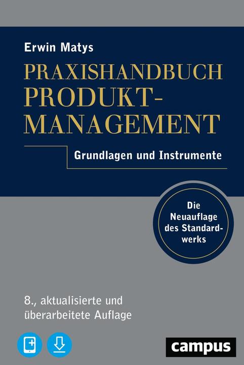 Actual product image Praxishandbuch Produktmanagement, mit 1 Buch, mit 1 E-Book (German, Erwin Matys, 2022)