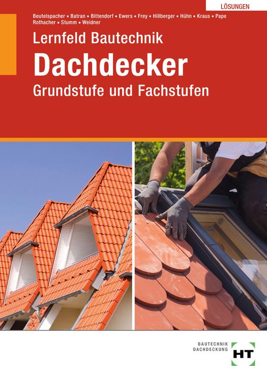 Immagine prodotto Lösungen Lernfeld Bautechnik Dachdecker (Tedesco, Eduard Kraus, Balder Batran, Thomas Beutelspacher, Kai-Michael Stumm, Florian Pape, Galline Klaus, Guenter Rothacher, Andreas Bittendorf, 2024)