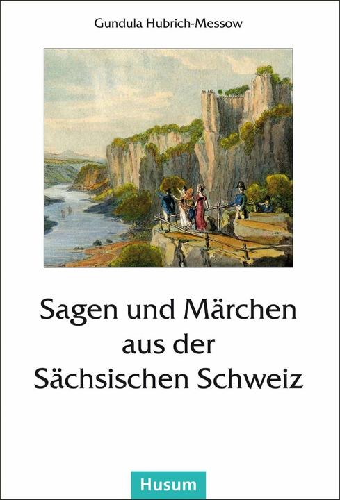 Immagine prodotto Sagen und Märchen aus der Sächsischen Schweiz (Tedesco, Gundula Hubrich-Messow, 2014)