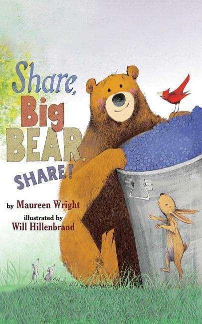 Produktbild Amazon Share, Big Bear, Share! (Englisch, Maureen Wright, Will Hillenbrand, 2017)