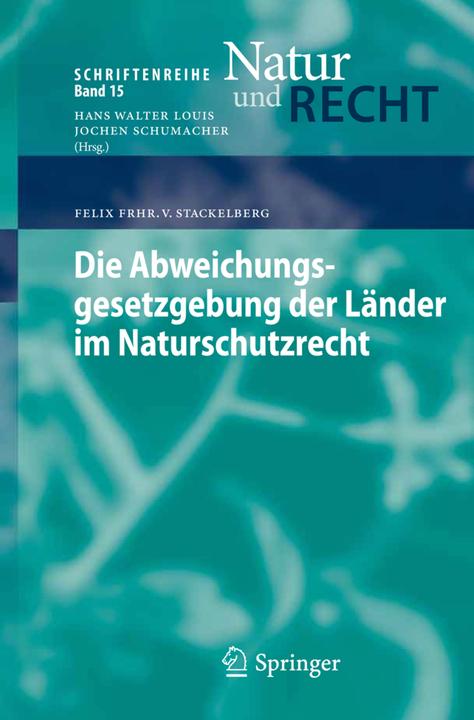 Immagine prodotto Die Abweichungsgesetzgebung der Länder im Naturschutzrecht (Tedesco, Friedrich von Stackelberg, 2013)
