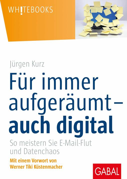 Actual product image Für immer aufgeräumt auch digital (German, Jürgen short, 2014)