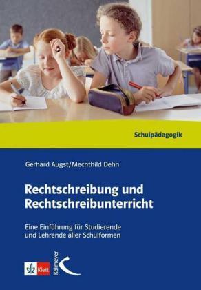 Produktbild Rechtschreibung und Rechtschreibunterricht. Handbuch (Deutsch, Gerhard Augst, Mechthild Dehn, 2013)