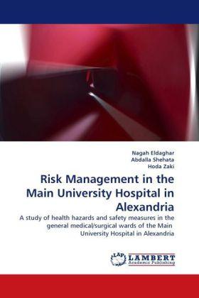 Image du produit Risk Management in the Main University Hospital in Alexandria (Allemand, Nagah Eldaghar, Abdalla Shehata, Hoda Zaki, 2011)