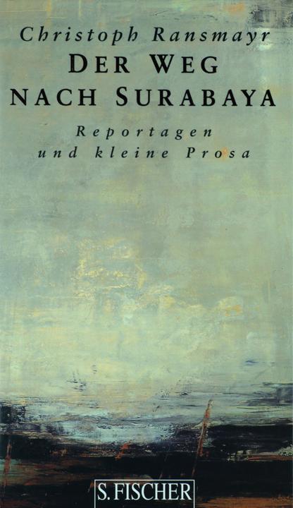 Produktbild Der Weg nach Surabaya (Deutsch, Christoph Ransmayr, 1997)
