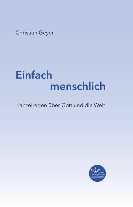 Image du produit Einfach menschlich (Allemand, Dr. Christian Geyer, 2024)